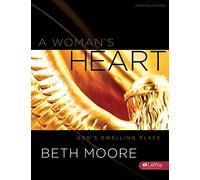 A Woman's Heart - Member Book: God's Dwelling Place