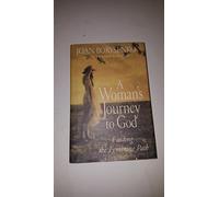 A Woman's Journey to God: Finding the Feminine Path
