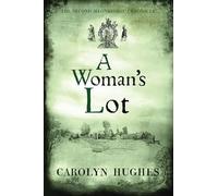 A Woman's Lot: The Second Meonbridge Chronicle: 2
