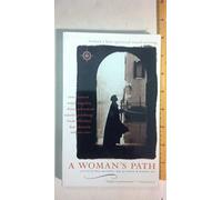 A Woman's Path: Women's Best Spiritual Travel Writing