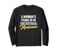 A Woman's Place is in Medicine Kitchen Vintage Doctor PhD Long Sleeve T-Shirt