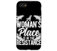A WOMAN'S PLACE IS IN THE RESISTANCE Feminist Empowerment Case for iPhone SE (2020) / 7/8