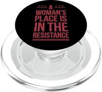 A Woman's Place Is In The Resistance Feminist Slogan Quote PopSockets PopGrip for MagSafe