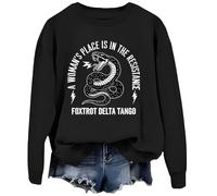 A Woman's Place Is In The Resistance Sweatshirt, Foxtrot Delta Tango Shirt Black