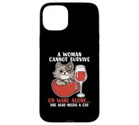 A Women Cannot Survive On Wine Alone She Also Needs A Cat Case for iPhone 15 Plus