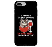 A Women Cannot Survive On Wine Alone She Also Needs A Cat Case for iPhone 7 Plus/8 Plus