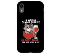 A Women Cannot Survive On Wine Alone She Also Needs A Cat Case for iPhone XR