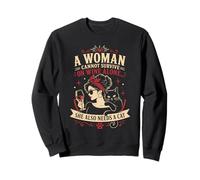 A Women Cannot Survive On Wine Alone She Also Needs A Cat Sweatshirt