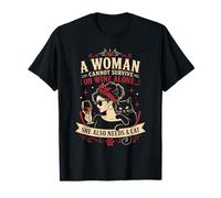 A Women Cannot Survive On Wine Alone She Also Needs A Cat T-Shirt