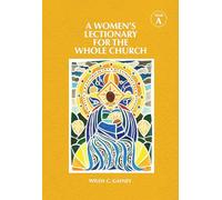 A Women's Lectionary for the Whole Church: Year A