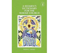A Women's Lectionary for the Whole Church Year B