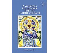 A Women's Lectionary for the Whole Church Year C