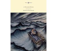 A Wonder Book - Illustrated by Arthur Rackham