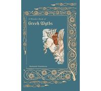 A Wonder Book of Greek Myths