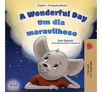 A Wonderful Day (English Portuguese Bilingual Children's Book -Brazilian) (English Portuguese Bilingual Collection - Brazil)