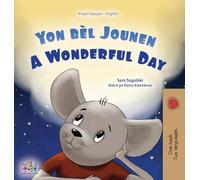 A Wonderful Day (Haitian Creole English Bilingual Children's Book) (Haitian Creole English Bilingual Collection)