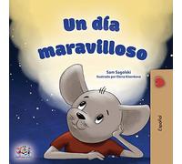 A Wonderful Day (Spanish Children's Book) (Spanish Bilingual Collection)