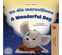 A Wonderful Day (Spanish English Bilingual Children's Book) (Spanish English Bilingual Collection)