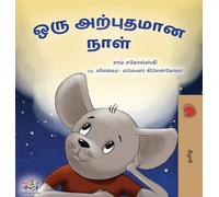 A Wonderful Day (Tamil Children's Book) (Tamil Bedtime Collection)