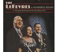 A Wonderful Feeling 17 Unissued Performances By the Lefevre Trio (UK Import)