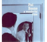 A Wonderful Time by Pat Boone (2002-11-18)