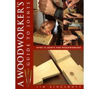 A Woodworker's Guide to Joints