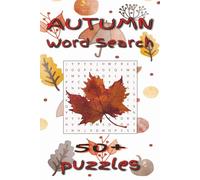 A WORD SEARCH ABOUT AUTUMN: Word search with easy to read Print about Autumn, Fall, and more |6 x 9 inches, 110 pages| 50+ puzzles for Gifts, Birthdays, Vacations or Free times