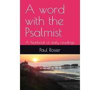 A word with the Psalmist: A Yearbook of daily readings