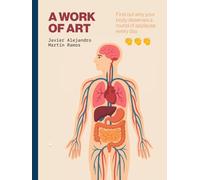 A Work of Art: Find out why your body deserves a round of applause every day.