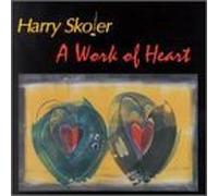 A Work of Heart by Harry Skoler (2008-07-21)