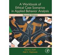 A Workbook of Ethical Case Scenarios in Applied Behavior Analysis