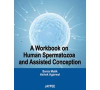 A Workbook on Human Spermatozoa and Assisted Conception