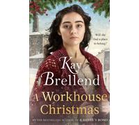 A Workhouse Christmas : a perfect, heartwarming Christmas saga