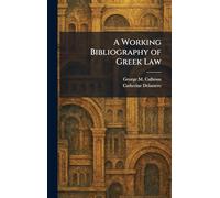 A Working Bibliography of Greek Law
