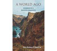 A World Ago: memories of a Madeira childhood