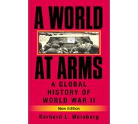 A World at Arms : A Global History of World War II