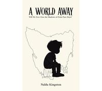 A World Away: Will We Ever Own the Shadows of Point Puer Boys?
