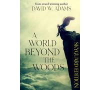 A World Beyond The Woods: Skyguard Edition