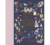 A World Full of Dickens Stories: Volume 5 8 best-loved classic tales retold for children (World Full of... Illustrated Edition)