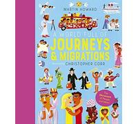 A World Full of Journeys and Migrations: Over 50 storie - Hardback NEW Corr, Chr