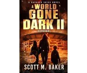 A World Gone Dark II: Survival: 2