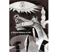 A World History of Art, Revised 7th ed.: Revised 7th Edition