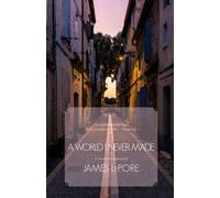 A World I Never Made : A Novel of Suspense