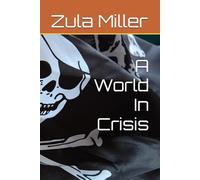 A World In Crisis