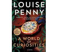 A World of Curiosities: 18 (Chief Inspector Gamache Novel)