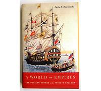 A World of Empires: The Russian Voyage of the Frigate Pallada