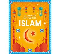 A World of Faiths: Islam