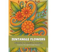 A World of Floral Beauty: 'Relaxing Flowers' Offers Adults a Delightful Coloring Experience with Diverse Flower Patterns, Stunning Bouquets, Graceful Wreaths, and Decorative Swirls