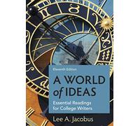A World of Ideas: Essential Readings for College Writers