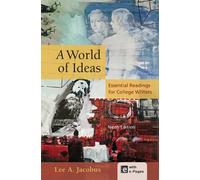 A World of Ideas: Essential Readings for College Writers